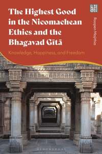 The Highest Good in the Nicomachean Ethics and the Bhagavad Gita