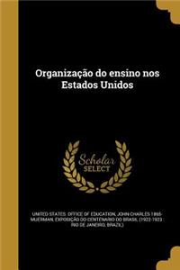 Organizacao Do Ensino Nos Estados Unidos