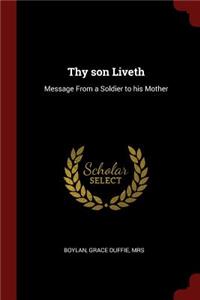 Thy son Liveth