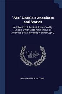 Abe Lincoln's Anecdotes and Stories