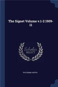 The Signet Volume v.1-2 1909-11