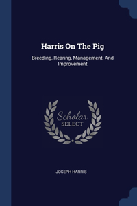 Harris On The Pig