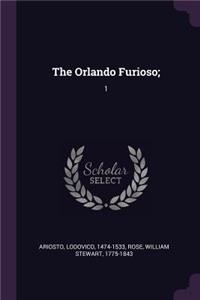 The Orlando Furioso;