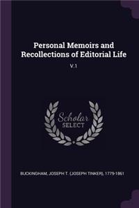 Personal Memoirs and Recollections of Editorial Life