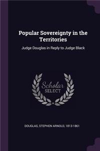 Popular Sovereignty in the Territories