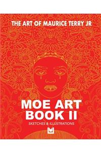 The Art of Maurice Terry Jr Moe Art Book II