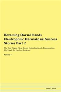 Reversing Dorsal Hands Neutrophilic Dermatosis