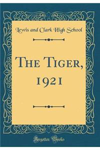 The Tiger, 1921 (Classic Reprint)
