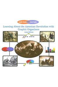 Learning about the American Revolution with Graphic Organizers