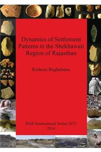 Dynamics of Settlement Patterns in the Shekhawati Region of Rajasthan