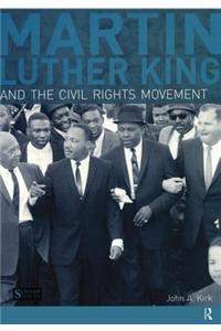 Martin Luther King, Jr. and the Civil Rights Movement