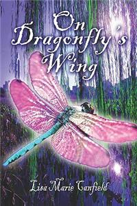 On Dragonfly's Wing