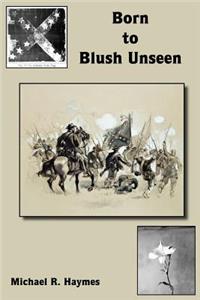 Born to Blush Unseen