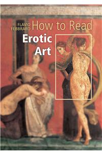 How to Read Erotic Art