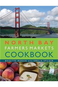 North Bay Farmers Markets Cookbook