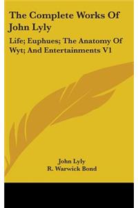 Complete Works Of John Lyly