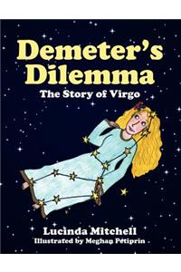 Demeter's Dilemma