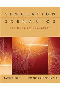 Simulation Scenarios for Nursing Education