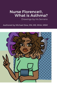 Nurse Florence(R), What is Asthma?