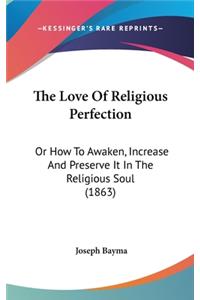 The Love Of Religious Perfection
