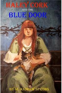 Haley Cork And The Blue Door