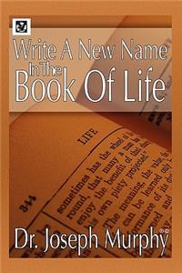 Write a New Name in the Book of Life