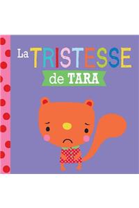 Entre Amis: Les Émotions: La Tristesse de Tara
