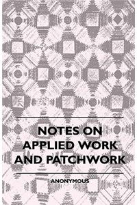 Notes On Applied Work And Patchwork