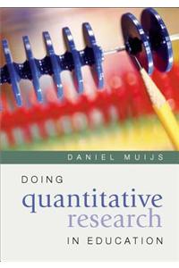 Doing Quantitative Research in Education
