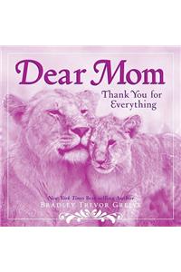 Dear Mom