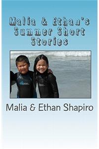 Malia & Ethan's Summer Shorts Stories