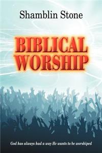 Biblical Worship