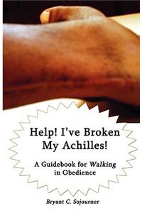 Help! I've Broken My Achilles!