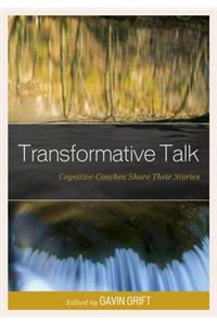 Transformative Talk