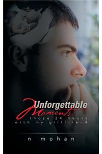 Unforgettable Moments
