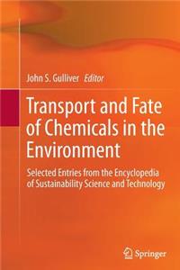 Transport and Fate of Chemicals in the Environment