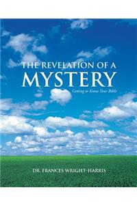 Revelation of a Mystery: Getting to Know Your Bible