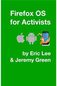 Firefox OS for Activists