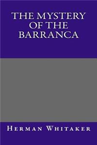 The Mystery of the Barranca