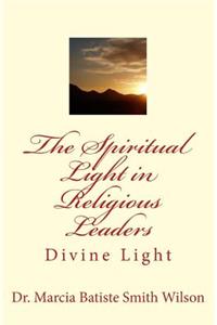 Spiritual Light in Religious Leaders