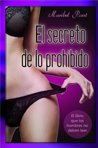 secreto de lo prohibido.