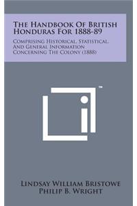 The Handbook of British Honduras for 1888-89