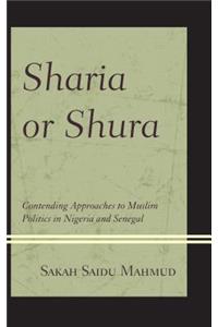 Sharia or Shura