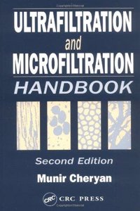 Ultrafiltration And Microfiltration Handbook, 2Nd Edition (Special Indian Edition)