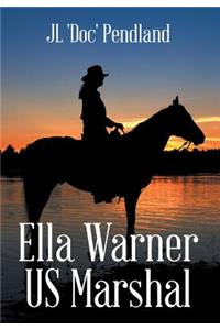 Ella Warner US Marshal