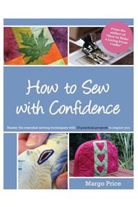 How to Sew with Confidence