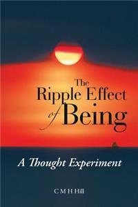Ripple Effect of Being