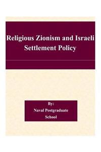 Religious Zionism and Israeli Settlement Policy