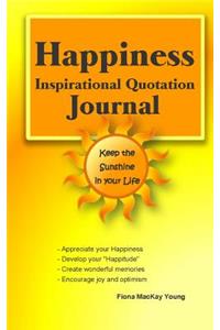 Happiness Inspirational Quotation Journal