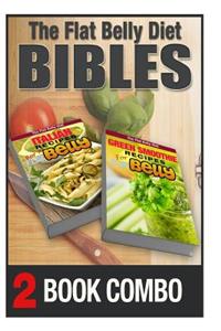 Green Smoothie Recipes for a Flat Belly and Italian Recipes for a Flat Belly